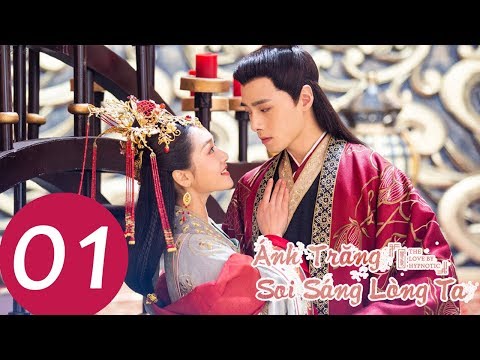 Phim Tình Yêu Cổ Trang 2019 | Ánh Trăng Soi Sáng Lòng Ta - Tập 01 (Vietsub) | WeTV Vietnam
