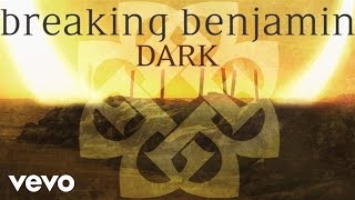 Watch Breaking Benjamin Dark video