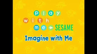 Play With Me Sesame - Imagine With Me Read Description