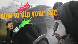 How to DIP YOUR CAR | First timers