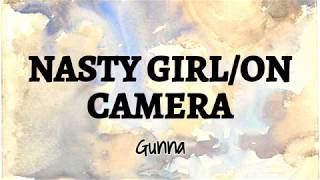Watch Gunna Nasty Girl On Camera video
