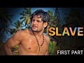 Slave I Short Film I First Part
