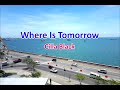 Where Is Tomorrow? Video preview