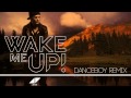 Avicii Ft. Aloe Blacc - Wake Me Up (Danceboy Remix)