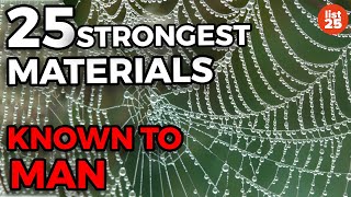 25 STRONGEST Materials Known to Man 25 STRONGEST Materials Known to Man