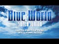 SUPER JUNIOR / 「Blue World」「CANDY」ダイジェスト音源