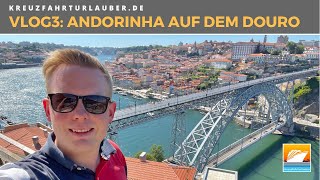 VLOG3: Porto auf eigene Faust! Douro-Erlebnisse mit der MS ANDORINHA von VIVA Cruises