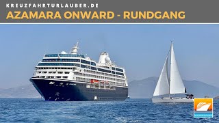 Azamara Onward: Highlights im Rundgang! Kleines Premium-Schiff mit Luxus-Ambiente - Azamara Voyages