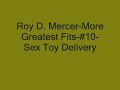 Roy D. Mercer-More Greatest Fits-#11-Sex Toy Delivery