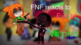 Fnf Reacts To Evil Bf Vs Pico