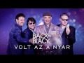Back II Black - Volt az a nyár (Official Audio)