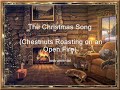 view The Christmas Song (Chestnuts Roasting On An Open Fire)