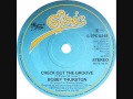 BOBBY THURSTON. "Check Out The Groove". 1980. 12" version.