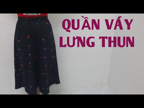 181/ CẮT MAY QUẦN VÁY LƯNG THUN LIỀN ĐƠN GIẢN / ĐAM MÊ MAY VÁ HANA NGUYÊN