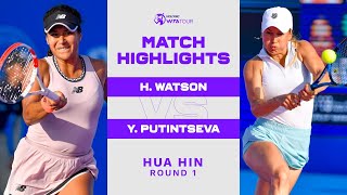 Heather Watson vs. Yulia Putintseva | 2023 Hua Hin Round 1 | WTA Match Highlights