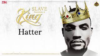 Hatter - Darassa | Slave Becomes A King