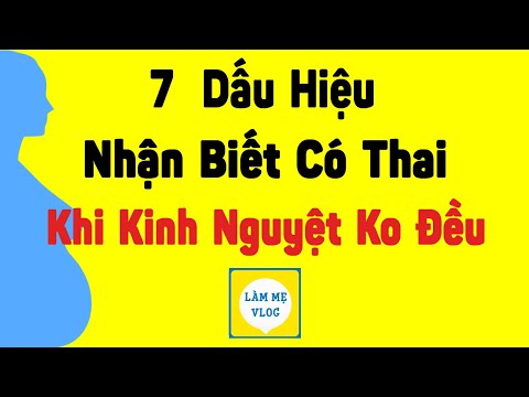 7 Dấu hiêu nhận biết có thai khi kinh nguyệt không đều