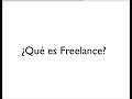 ¿Qué es un freelance?
