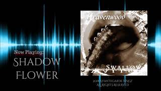 Watch Heavenwood Shadowflower video