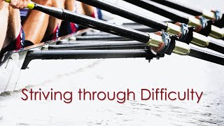 Striving through Difficulty (12/15/19)