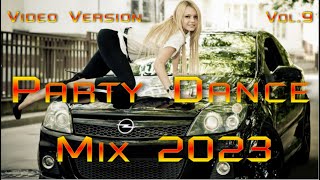 Party Dance Mix 2023 |Vol.9| (Sound Impetus)