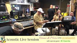 Acoustic Live Session - Diane de Mesa & the LSS Sessionists with Special Guest, JC Garcia