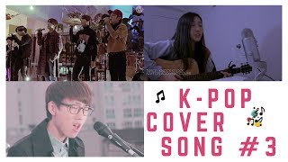 3. K-POP COVER SONG COMPETITION | BLACKPINK, TWICE, EXO