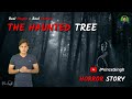 The Haunted Tree - Manglajodi| Ghost Story In Hindi| Horror Story | Prince Singh