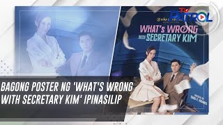 Bagong Poster Ng 'What's Wrong With Secretary Kim' Ipinasilip | Tv Patrol