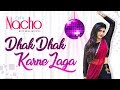 Let's Nacho with Neelam Patel - Dhak Dhak Karne Laga - Bollywood Dance Choreography