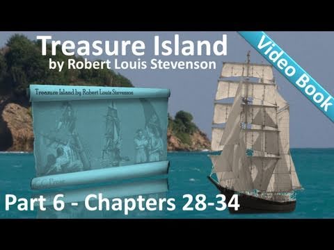 Part 6 - Treasure Island Audiobook by Robert Louis Stevenson (Chs 28-34)