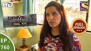Crime Patrol Dial 100 - Ep 760 - Full Episode - 20th April, 2018 Crime Patrol Dial 100 - Ep 760 - Full Episode - 20th April, 2018