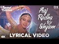 Aaj Radha Ko Shyam Lyrical - Chaand Kaa Tukdaa | Salman Khan, Sridevi | Lata Mangeshkar