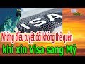 Nh,ữ,ng đ,i,ề,u t,u,y,ệ,t đ,ố,i kh,ô,ng th,ể q,u,ê,n kh,i x,i,n Visa sang Mỹ