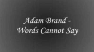 Watch Adam Brand Words Cannot Say video