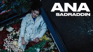 Sadraddin - Ana | Music Video