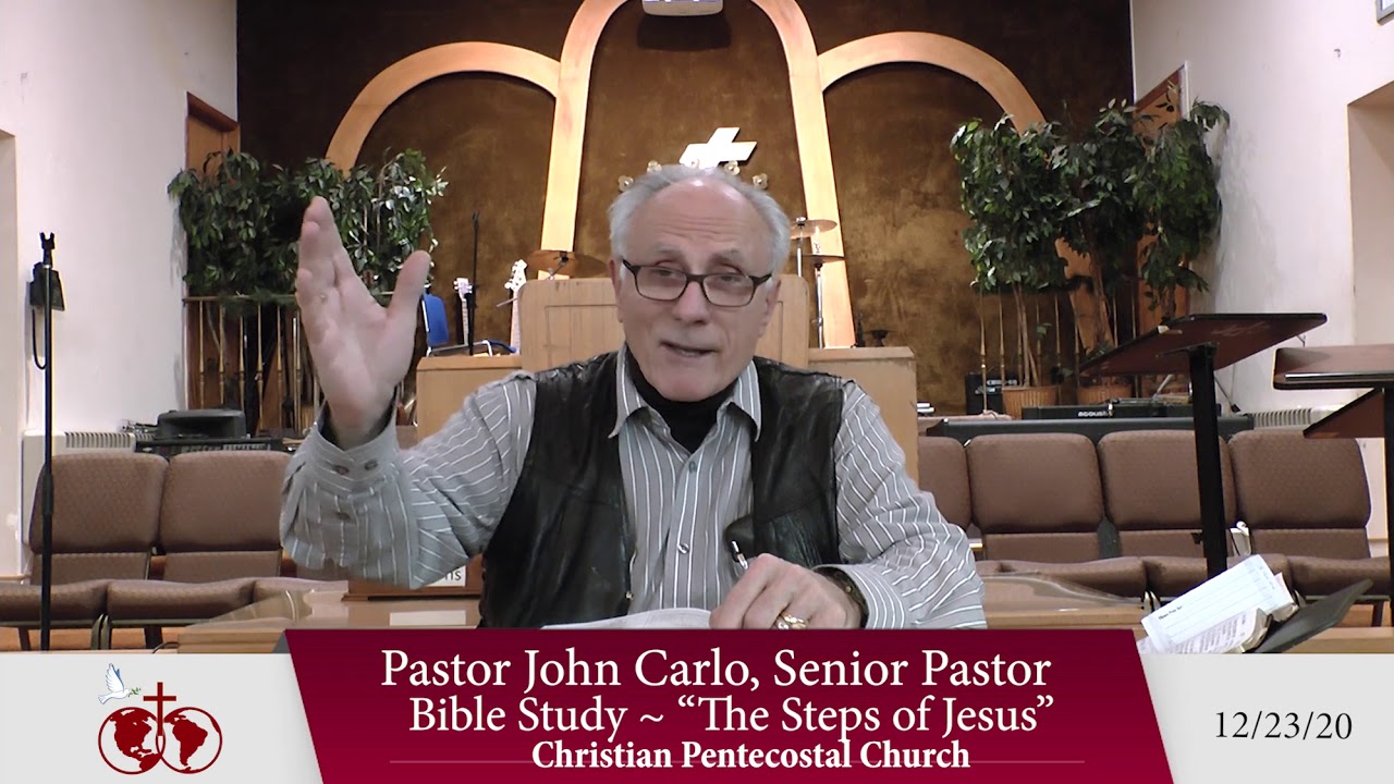 The Steps of Jesus Bible Study ~ 12/23/20