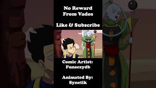No Reward From Vados Dbz Animated Parody