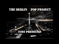 The Berlin Pop Project - The Reason Why (Original Mix)