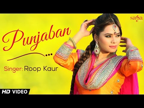 Punjaban - Roop Kaur | Official Full HD Video - New Punjabi...