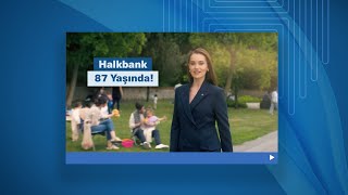 Halkbank 87 Yaşında Birlikte Nice Yıllara