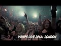 6/25 発売 VAMPS「VAMPS LIVE 2014: LONDON」Teaser