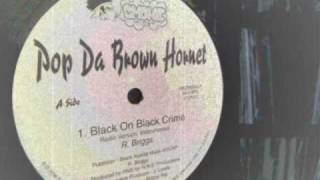 Watch Pop Da Brown Hornet Black On Black Crime video