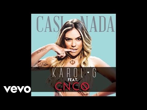 Karol G - Casi Nada ft CNCO Audio