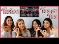 TWICE - YES OR YES MV REACTION