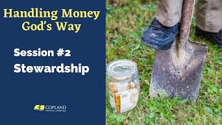 Handling Money God's Way -Stewardship - 2 of 3