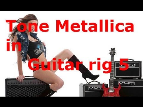 Как сделать звук металлики в guitar rig 5