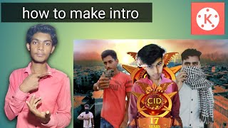 How to make intro | Cid intro || सीआईडी जैसा एंट्रो कैसे बनाएं |