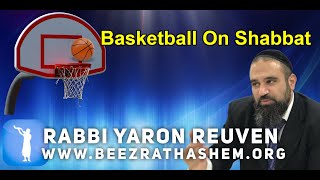 Daily Chidush: Basketball on Shabbat