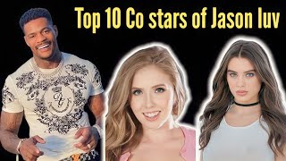 Jason luv co stars | top 10 jason luv partners | Top ten stars who shared screen